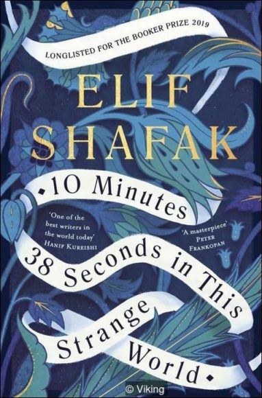 10 Minutes 38 Seconds in the Strange World by Elif Shafak