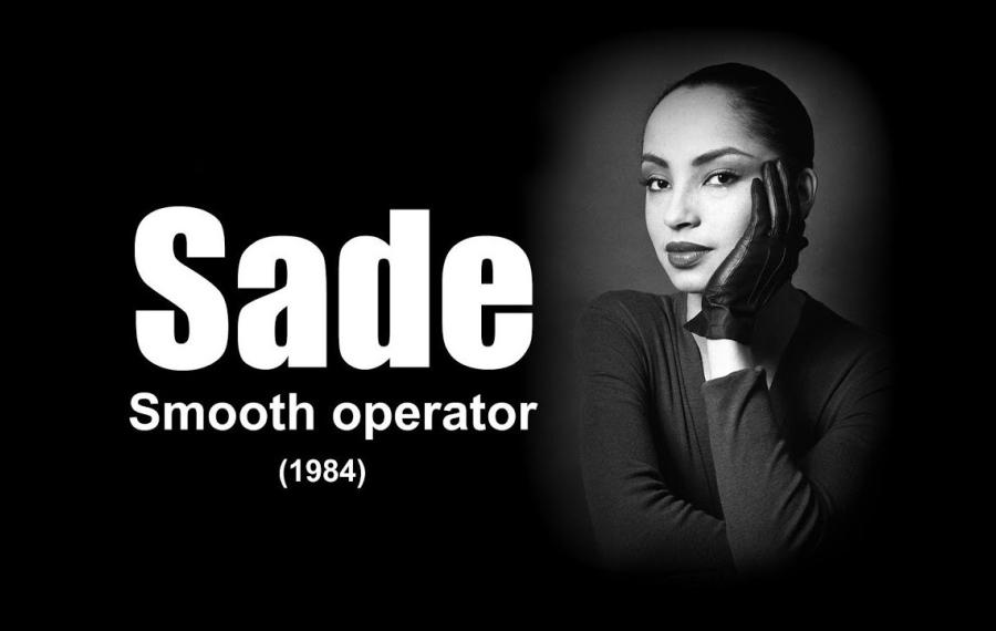 Sade - Smooth Operator / Spirit