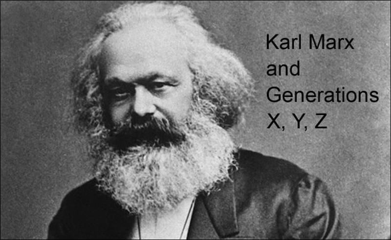What Karl Marx to say about generations X, Y and Z?