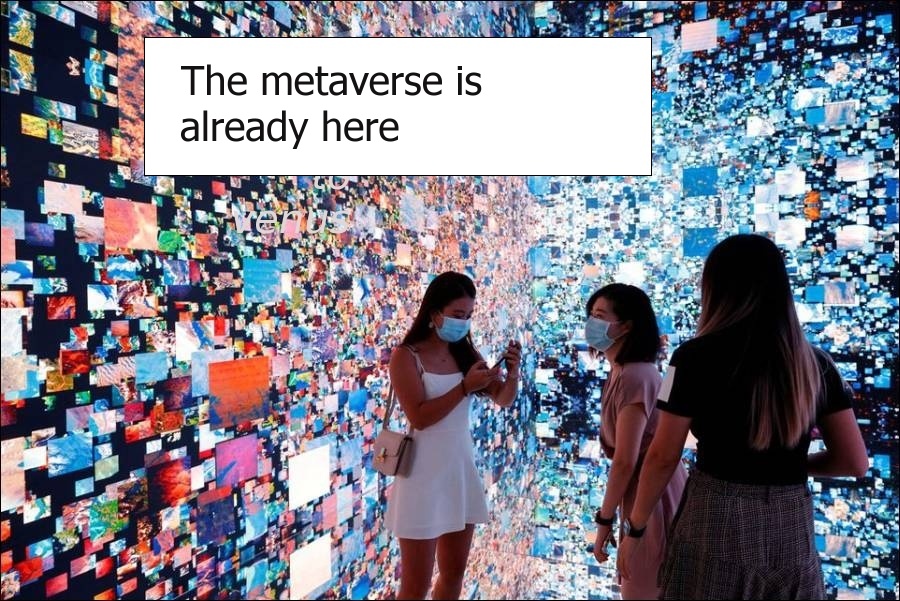 The metaverse is already here