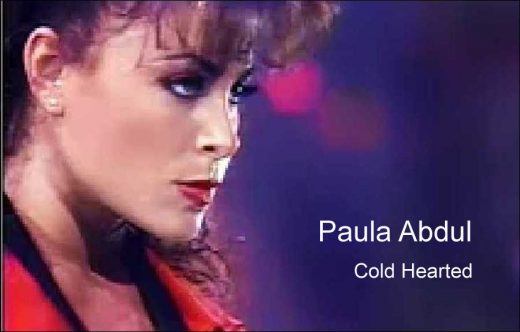 Cold Hearted Lyrics by Paula Abdul